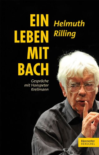 Ein Leben mit Bach: Gesprache mit Hanspeter Krellmann von Bärenreiter Verlag Kasseler Großauslieferung